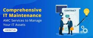 IT Annual Maintenance Contract